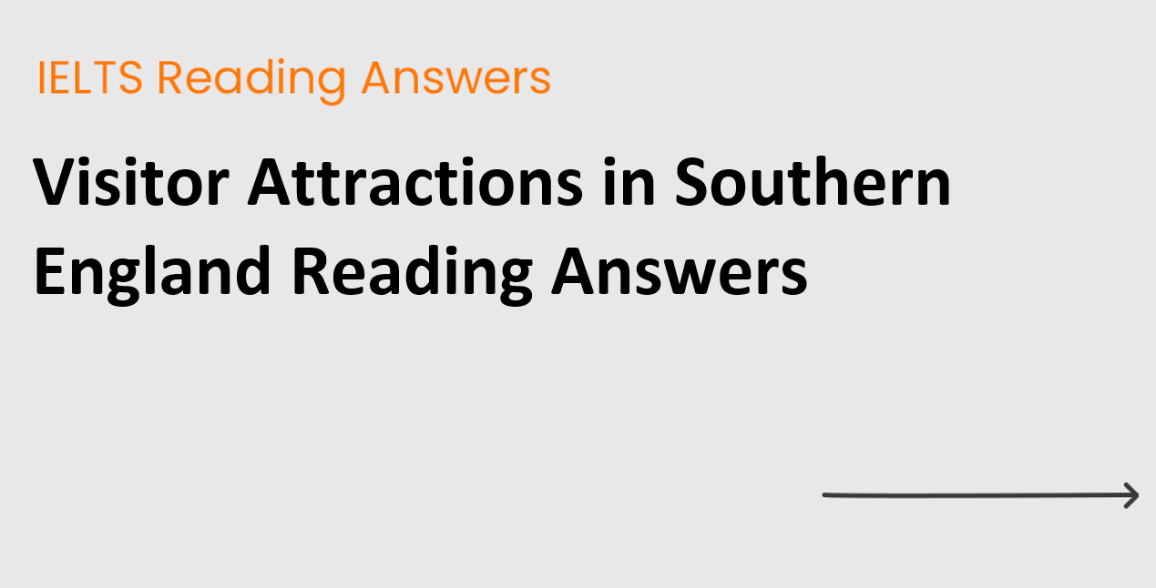 Visitor Attractions in Southern England Reading Answers